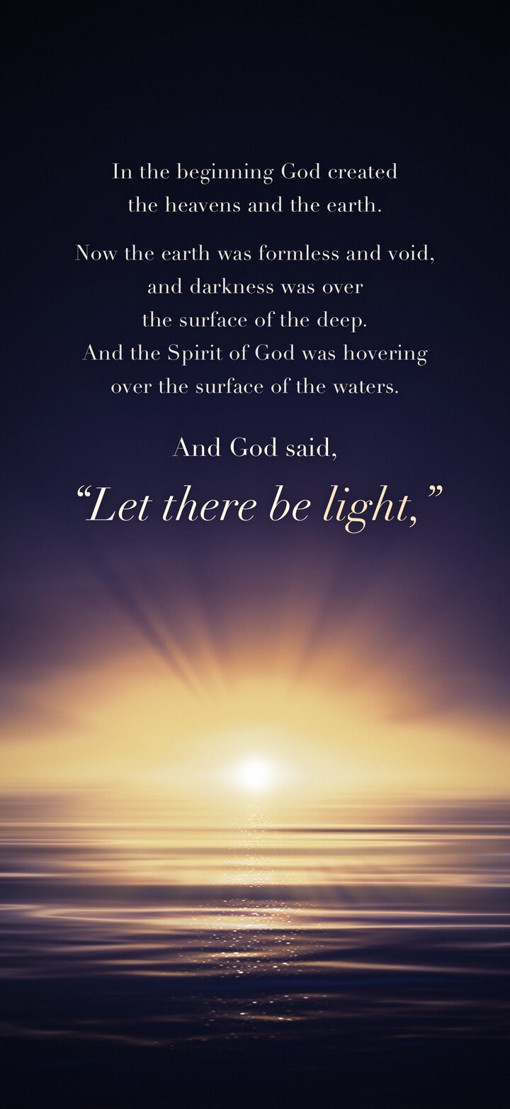 The opening of Genesis, ending “Let there be light”, over the sun low on dark water.